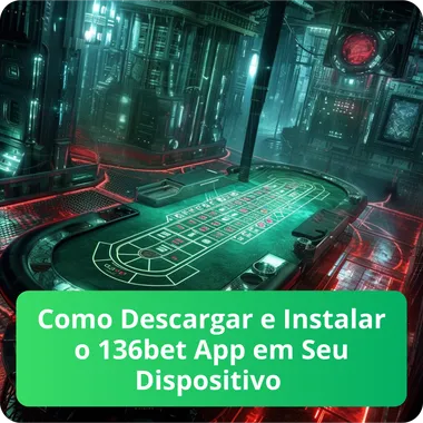 Como Descargar e Instalar o 136bet App em Seu Dispositivo